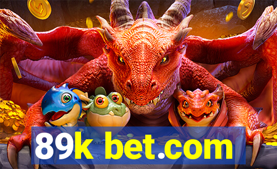 89k bet.com